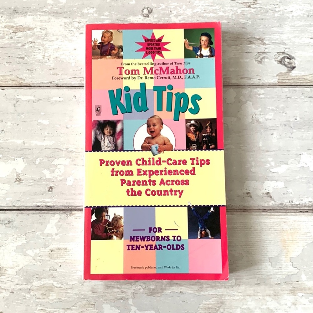 Kid Tips by Tom McMahon Parents Parenting Book Newborns to 10 Year Olds